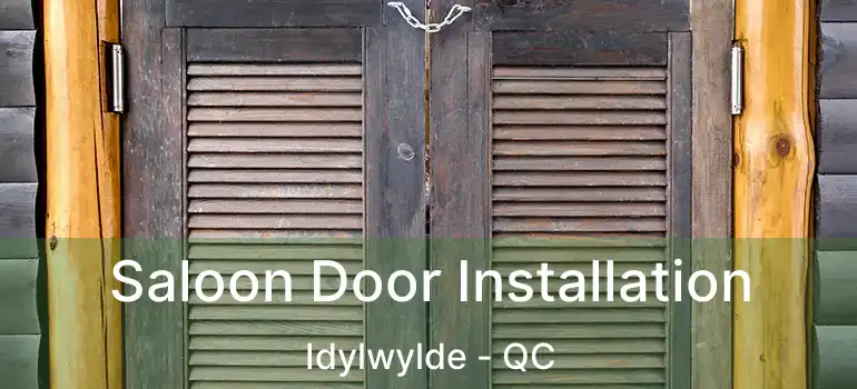  Saloon Door Installation Idylwylde - QC