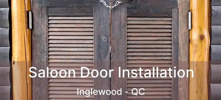  Saloon Door Installation Inglewood - QC