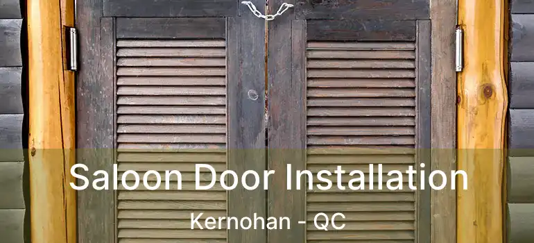  Saloon Door Installation Kernohan - QC