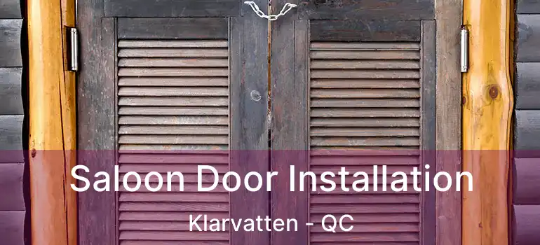  Saloon Door Installation Klarvatten - QC
