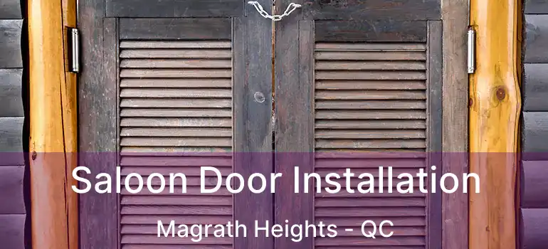  Saloon Door Installation Magrath Heights - QC