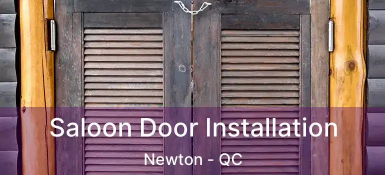  Saloon Door Installation Newton - QC