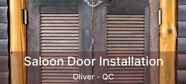  Saloon Door Installation Oliver - QC