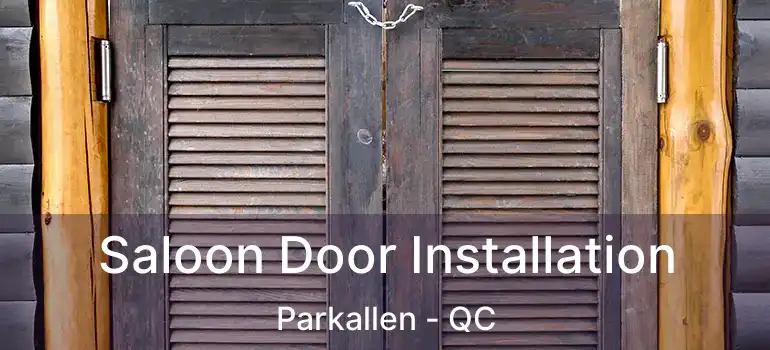  Saloon Door Installation Parkallen - QC