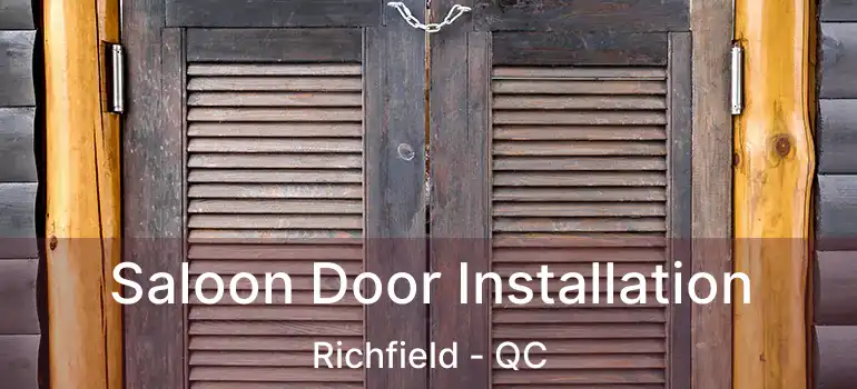 Saloon Door Installation Richfield - QC