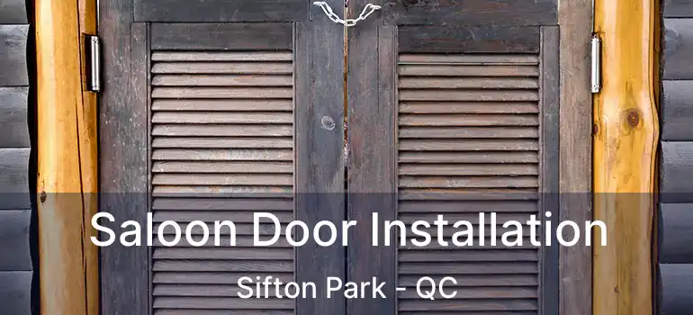  Saloon Door Installation Sifton Park - QC