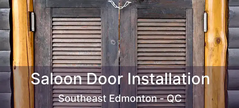 Saloon Door Installation Southeast Edmonton - QC