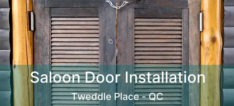  Saloon Door Installation Tweddle Place - QC