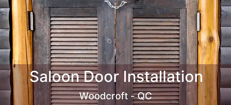 Saloon Door Installation Woodcroft - QC