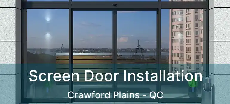  Screen Door Installation Crawford Plains - QC