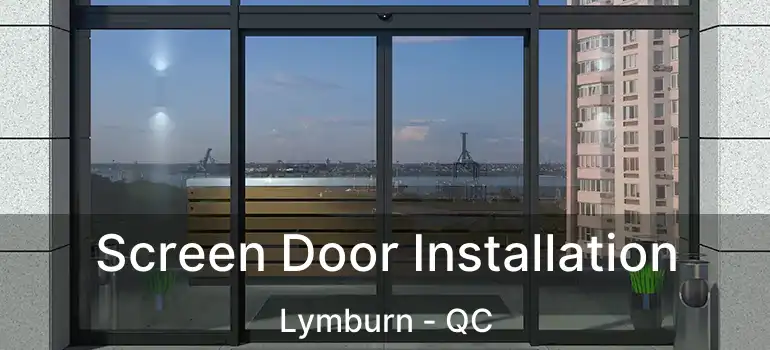  Screen Door Installation Lymburn - QC