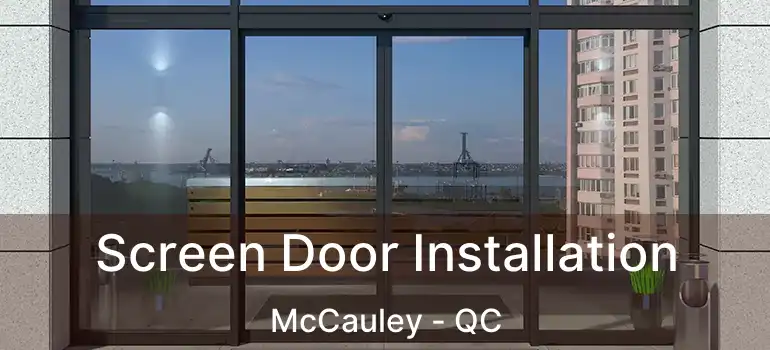  Screen Door Installation McCauley - QC
