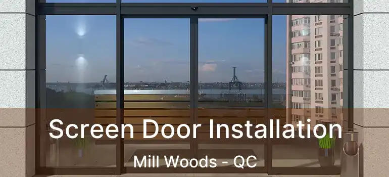  Screen Door Installation Mill Woods - QC