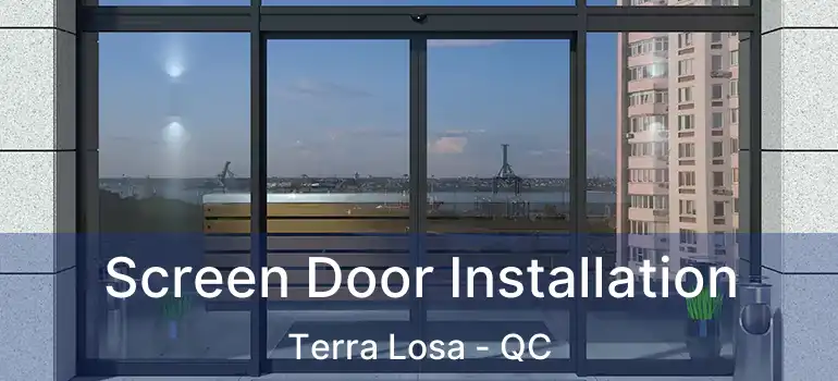  Screen Door Installation Terra Losa - QC