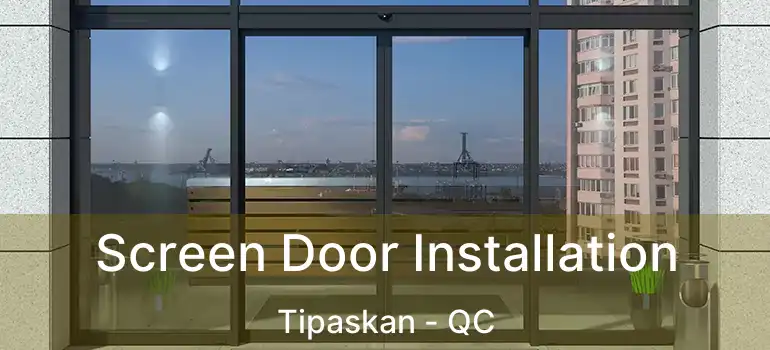  Screen Door Installation Tipaskan - QC