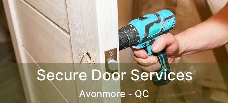  Secure Door Services Avonmore - QC