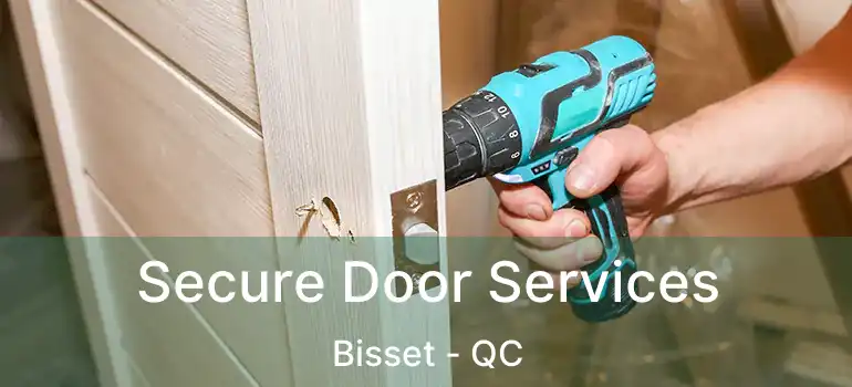  Secure Door Services Bisset - QC