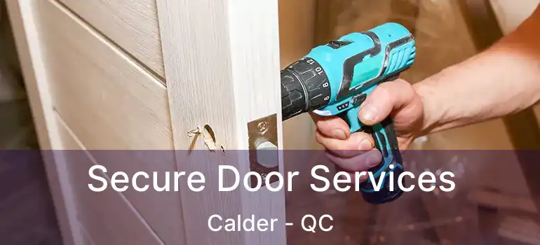  Secure Door Services Calder - QC