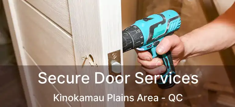  Secure Door Services Kinokamau Plains Area - QC