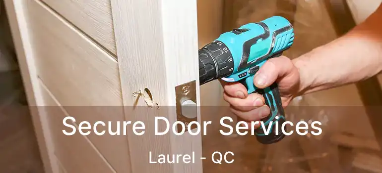  Secure Door Services Laurel - QC