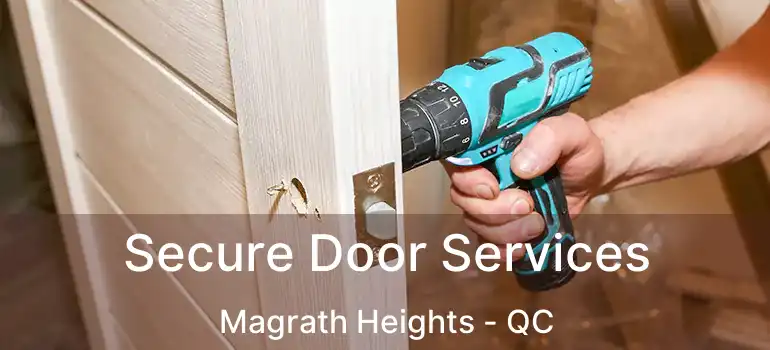  Secure Door Services Magrath Heights - QC