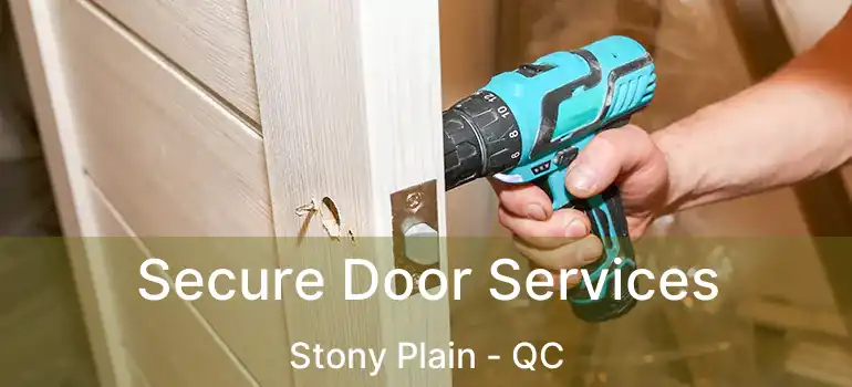  Secure Door Services Stony Plain - QC