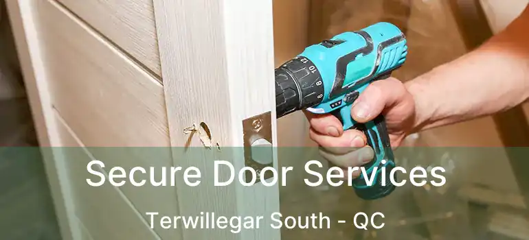  Secure Door Services Terwillegar South - QC