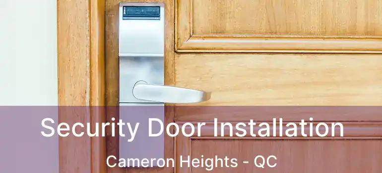 Security Door Installation Cameron Heights - QC