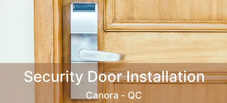  Security Door Installation Canora - QC