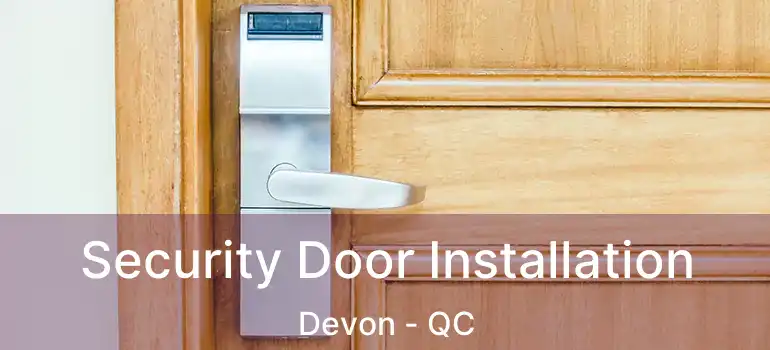  Security Door Installation Devon - QC