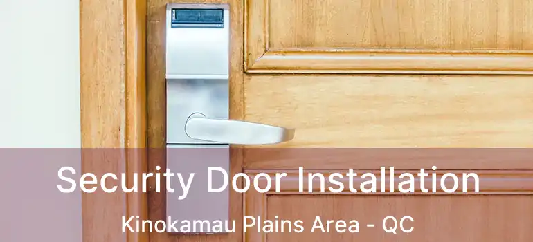  Security Door Installation Kinokamau Plains Area - QC
