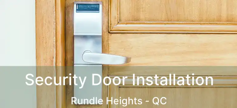  Security Door Installation Rundle Heights - QC
