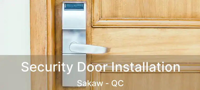  Security Door Installation Sakaw - QC