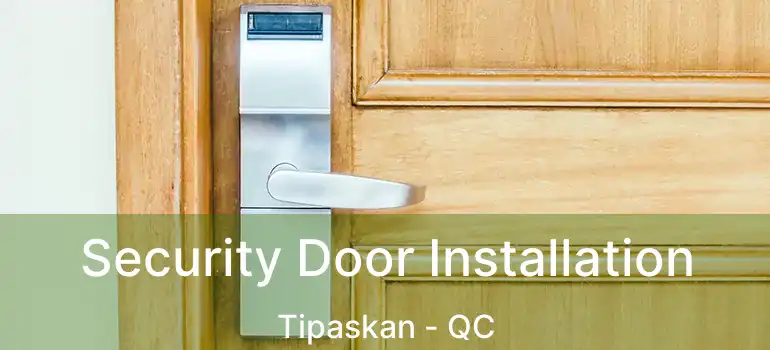  Security Door Installation Tipaskan - QC