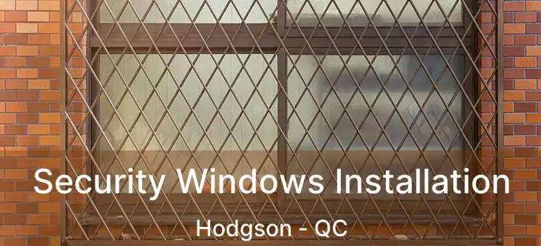  Security Windows Installation Hodgson - QC
