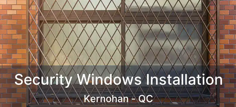  Security Windows Installation Kernohan - QC