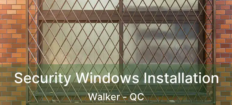  Security Windows Installation Walker - QC