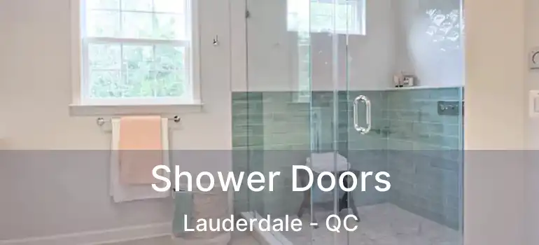  Shower Doors Lauderdale - QC