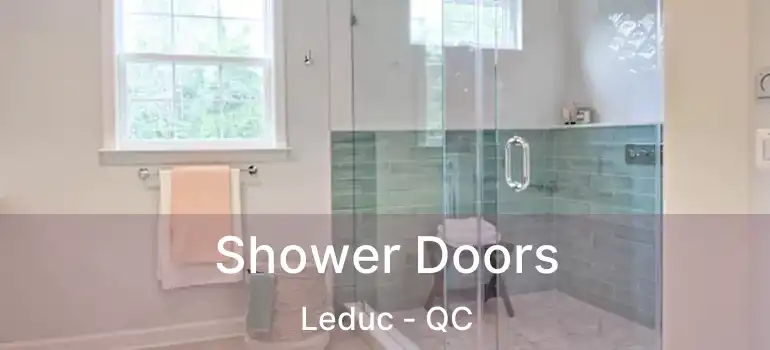  Shower Doors Leduc - QC