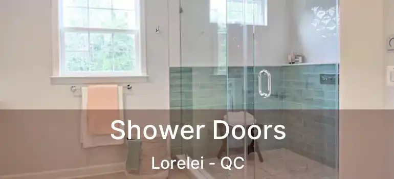  Shower Doors Lorelei - QC