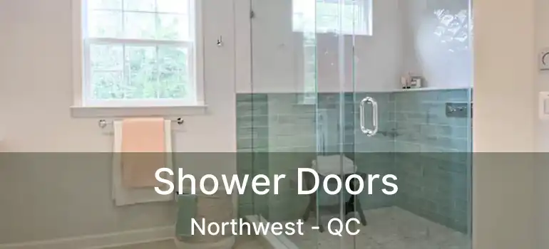  Shower Doors Northwest - QC