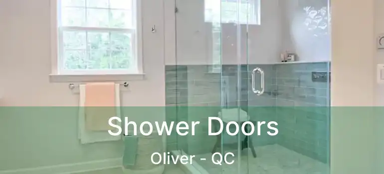 Shower Doors Oliver - QC