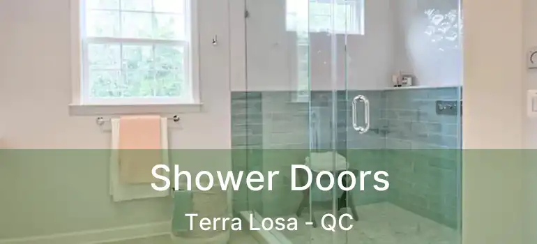  Shower Doors Terra Losa - QC