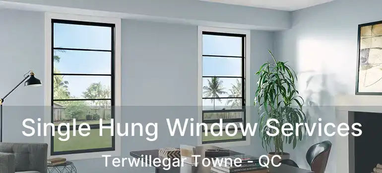  Single Hung Window Services Terwillegar Towne - QC
