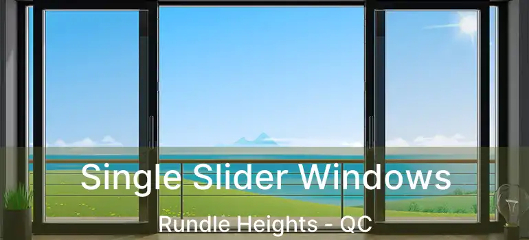  Single Slider Windows Rundle Heights - QC