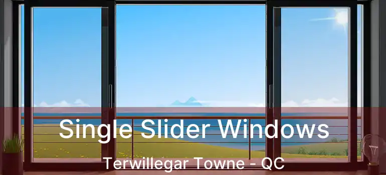  Single Slider Windows Terwillegar Towne - QC