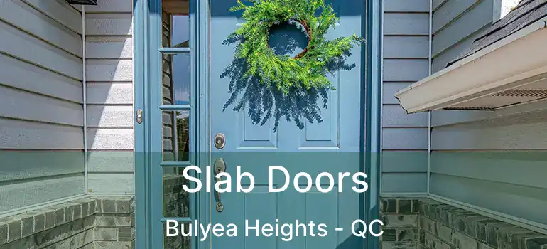 Slab Doors Bulyea Heights - QC
