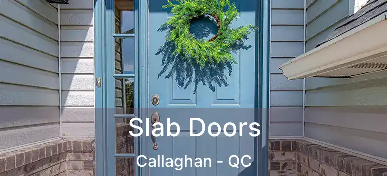  Slab Doors Callaghan - QC