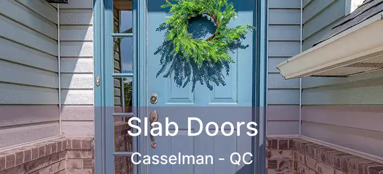  Slab Doors Casselman - QC