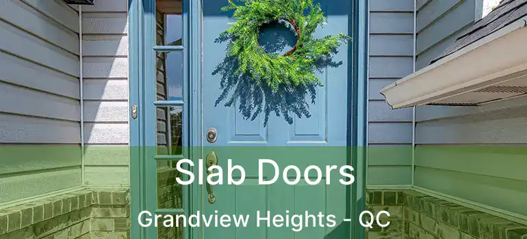  Slab Doors Grandview Heights - QC